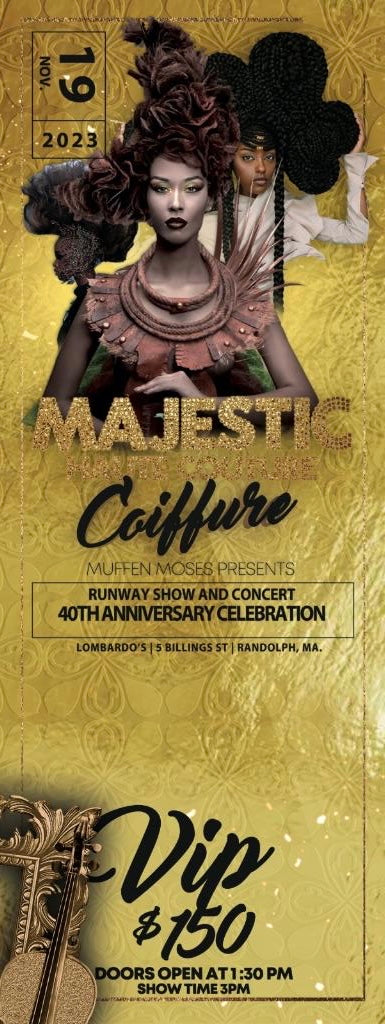 Muffen Moses presents: Majestic Haute Couture Coiffure Runway Show & Concert. 40th Anniversary Celebration on Nov. 19, 2023