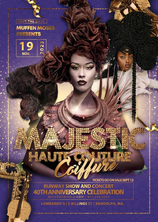 Muffen Moses presents: Majestic Haute Couture Coiffure Runway Show & Concert. 40th Anniversary Celebration on Nov. 19, 2023